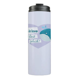 I belise in love at first splash cute whale thermal tumbler