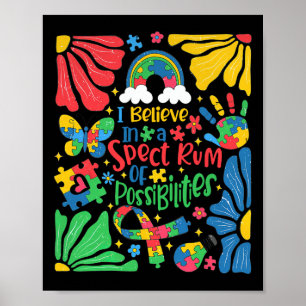 I Belive In A Spectrum Of Possibilities Autism Bow Poster