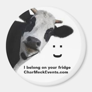 I belong on your fridge Magnet