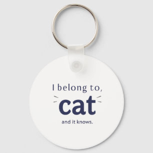I Belong to Cat Key Ring