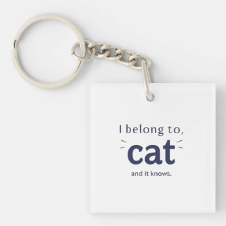 I Belong to Cat Key Ring