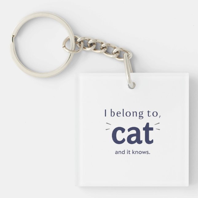 I Belong to Cat Key Ring (Front)