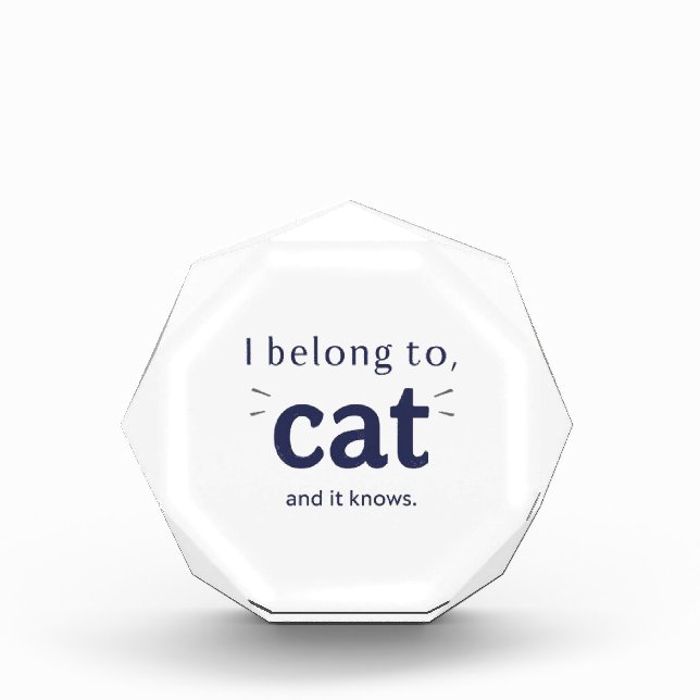 I Belong to Cat Photo Block (Front)