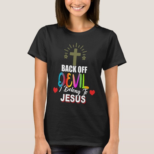 I Belong To Jesus Christian  Sarcastic T-Shirt (Front)