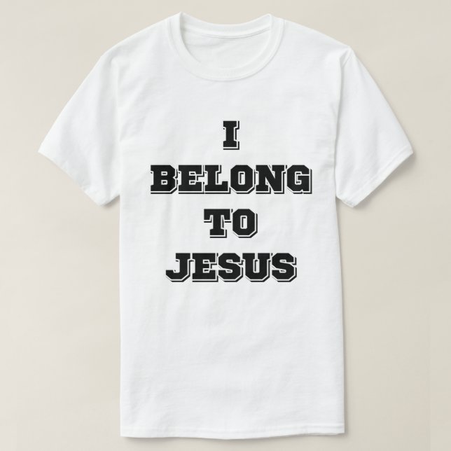 I Belong To Jesus T-Shirt (Design Front)