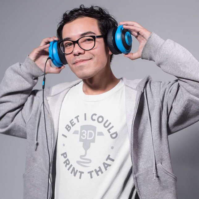 I Bet I Could Print That T-Shirt (Creator Uploaded)