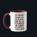 I BET YOU NEVER THOUGHT YOU'D BEING A SON-IN- LAW MUG<br><div class="desc">I BET YOU NEVER THOUGHT YOU'D END UP BEING A SON-IN-LAW WITH AMAZING INLAWS BUT HERE YOU ARE LIVING THE DREAM
Son-In-Law Mug,  Funny Gift For Son-In-Law,  From Amazing In-Laws,  from mother-in-law,  son-in-law gift,  from in-laws,  funny son-in-law,  son-in-law mug,  coloured mug,  funny text mug,  birthday gift,  christmas xmas, </div>