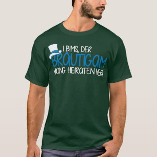 I bims the groom bachelor party hen party JGA T-Shirt