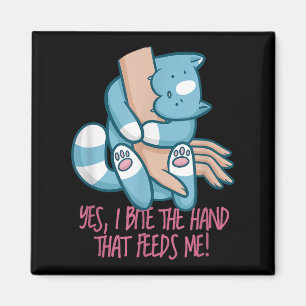 I Bite The Hand That Feeds Me _ Funny Cat Quote Gr Magnet