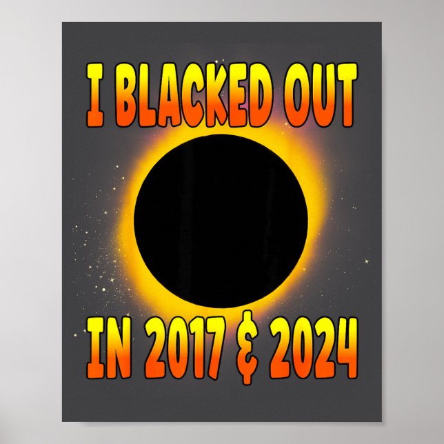 I Blacked Out 2017 Total Solar Poster (Front)