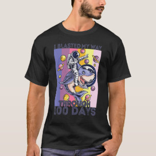 I Blasted My Way Through 100 Days 100 Days Of Sch T-Shirt