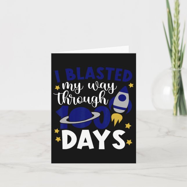 I Blasted My Way Through 100 Days Of School Rocket Card (Front)