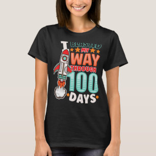 I Blasted My Way Through 100 Days Spaceship Teache T-Shirt