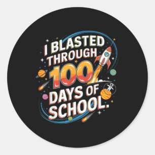 I Blasted Through 100 Days Of School 100th Day Boy Classic Round Sticker