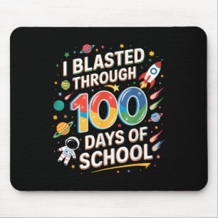 I Blasted Through 100 Days Of School 100th Day Boy Mouse Pad