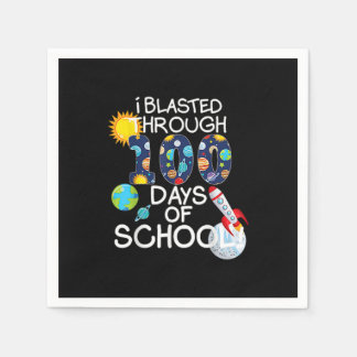 I Blasted Through 100 Days Of School 100Th Day Tea Napkin