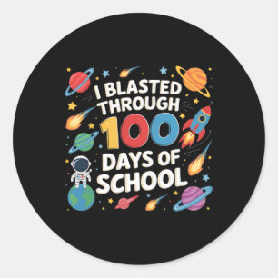 I Blasted Through 100 Days Of School Astronaut Spa Classic Round Sticker