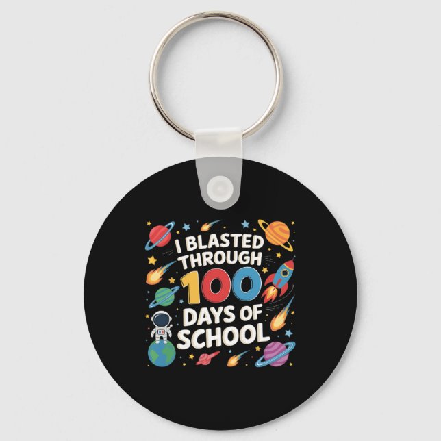 I Blasted Through 100 Days Of School Astronaut Spa Key Ring (Front)