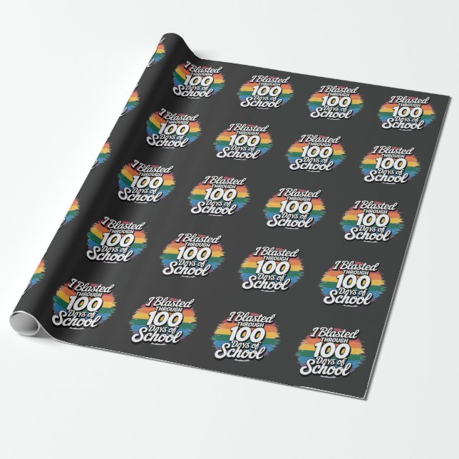 I Blasted Through 100 Days of School Rainbow Wrapping Paper (Unrolled)