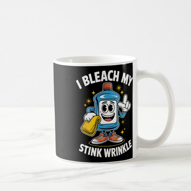 I Bleach My Stink Wrinkle Shirt Funny Dirty Christ Coffee Mug (Right)
