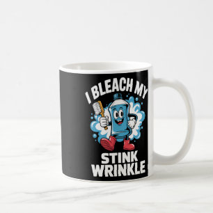 I Bleach My Stink Wrinkle Shirt Funny Dirty Christ Coffee Mug