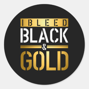 I Bleed Black Gold Dark Classic Round Sticker