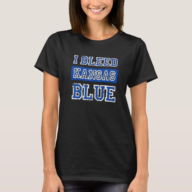 I Bleed Blue Kansas Pride T-Shirt (Front)