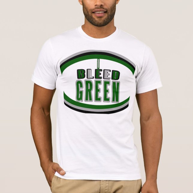 I Bleed Green T-Shirt (Front)