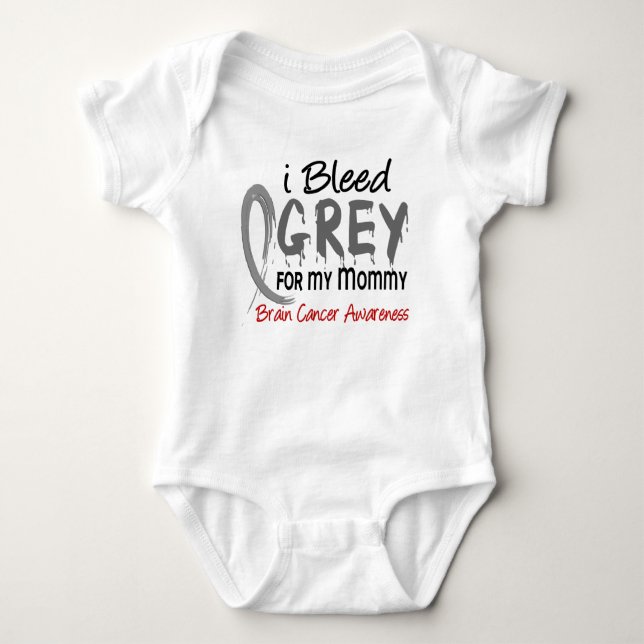 I Bleed Grey For My Mummy Brain Cancer Baby Bodysuit (Front)