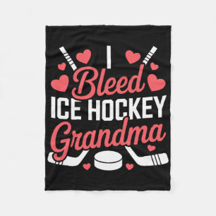 I Bleed Ice Hockey Grandma, Ice Hockey Grandparent Fleece Blanket