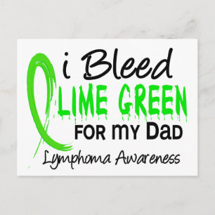 I Bleed Lime Green For My Dad Lymphoma Postcard
