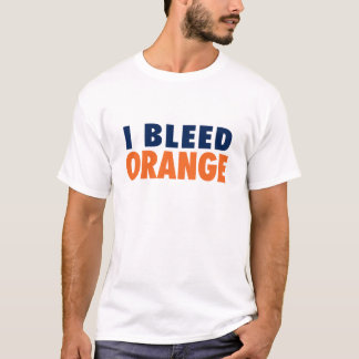 I Bleed Orange T-Shirt