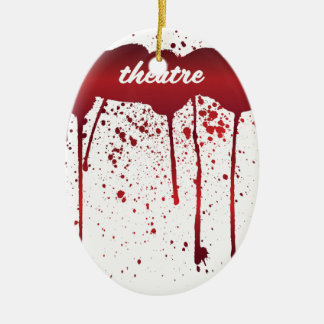 I Bleed Theatre 1 Ceramic Ornament