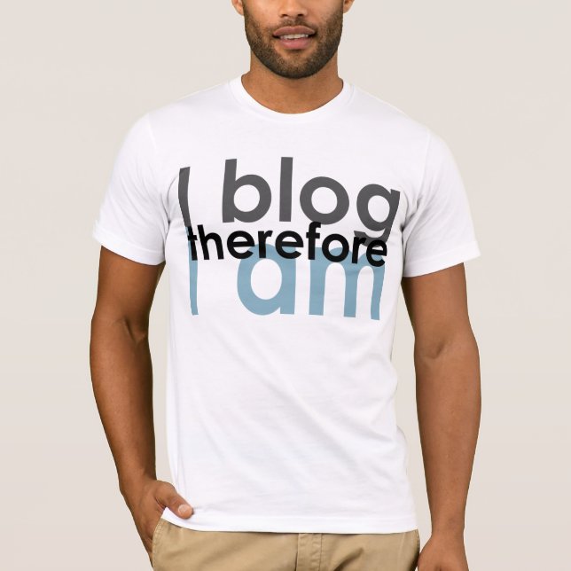 I blog there I am T-Shirt (Front)