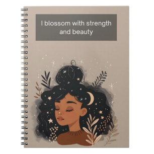 I Blossom with Strength and Beauty Notebook