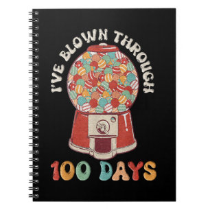 I Blown Through 100 Days Notebook