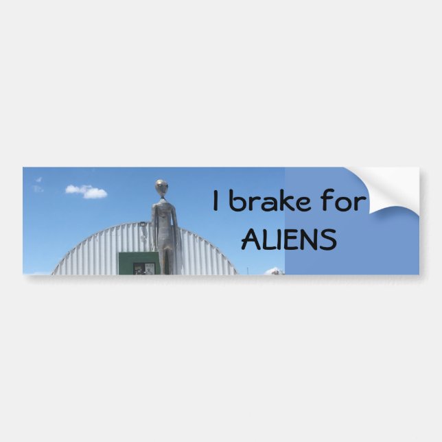 I brake for aliens bumper sticker (Front)