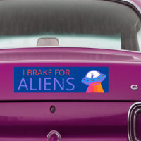 I BRAKE FOR ALIENS Cute UFO Spaceship