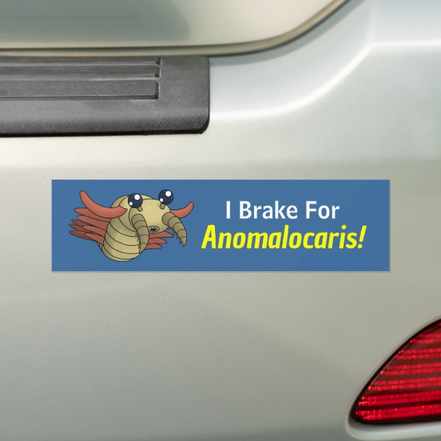 I Brake for Anomalocaris!- Prehistoric Animal Bumper Sticker (On Car)