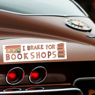 I BRAKE FOR BOOKSHOPS Books Reading Nerdy Cute  Bumper Sticker