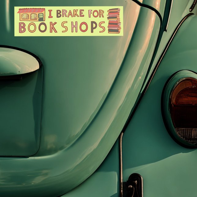 I BRAKE FOR BOOKSHOPS Books Reading Nerdy Cute  Bumper Sticker (I BRAKE FOR BOOKSHOPS Books Reading Nerdy Cute Bumper Sticker
)