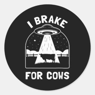 I Brake For Cows Funny Ufo Alien Abduction Consrac Classic Round Sticker