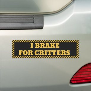 I BRAKE FOR CRITTERS CAR MAGNET