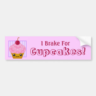 I Brake For Cupcakes Bumper Sticker