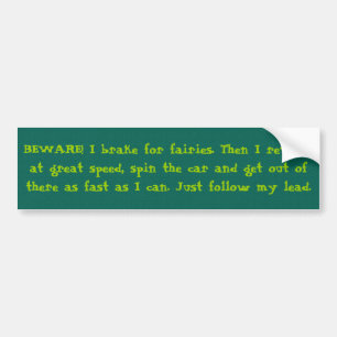 I Brake for Fairies... Pagan Bumper Sticker