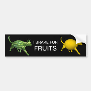 I Brake For Fruits Bumper Sticker