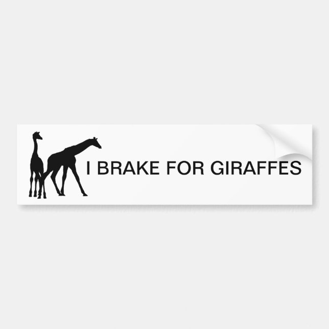 I BRAKE FOR GIRAFFES BUMPER STICKER (Front)