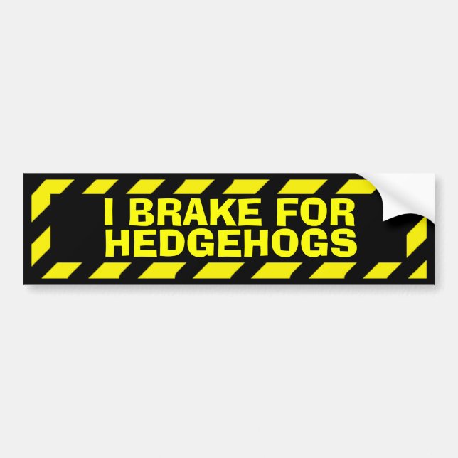 I brake for hedgehogs yellow caution sticker (Front)