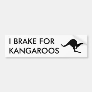 I BRAKE FOR KANGAROOS Bumper Sticker