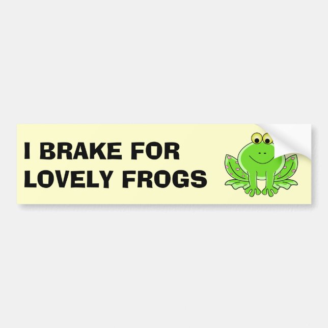I Brake for Lovely Frogs Bumper Sticker (Front)
